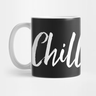 Chill Out Mug